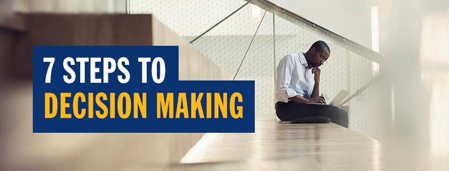A man sitting some steps looking at his laptop screen and the text 7 steps to decision making