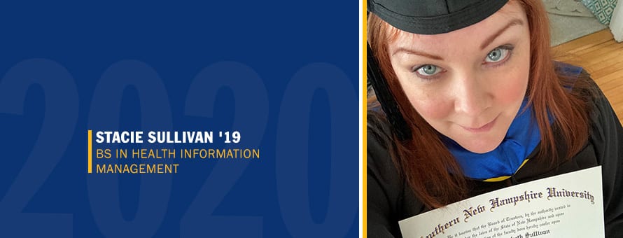 Stacie Sullivan holding her diploma and the text Stacie Sullivan '19 BS in Health Information Management