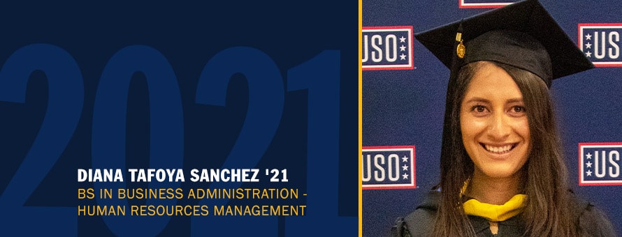Diana Tafoya Sanchez with her cap and gown on with the text Diana Tafoya Sanchez ’21 BS in Business Administration- Human Resources Management