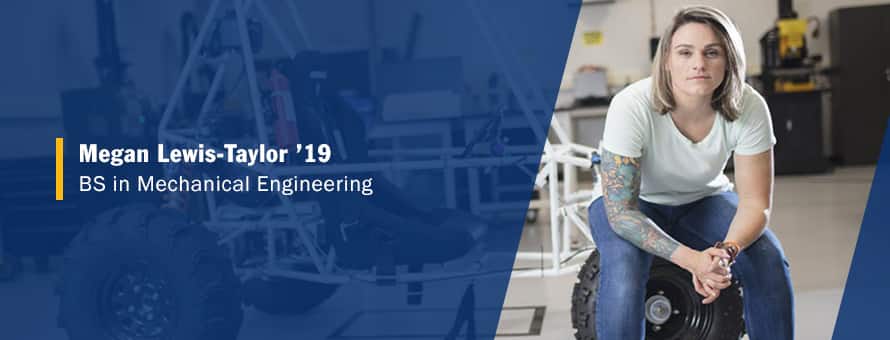 Megan Lewis-Taylor and the text Megan Lewis-Taylor '19 BS in Mechanical Engineering