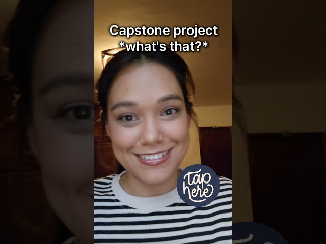 What’s a capstone project, anyway? #shorts