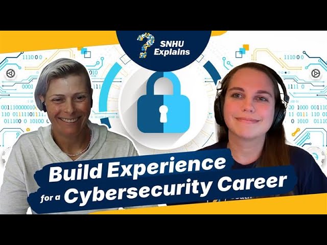 How to Get Cybersecurity Experience: Advice From a Grad